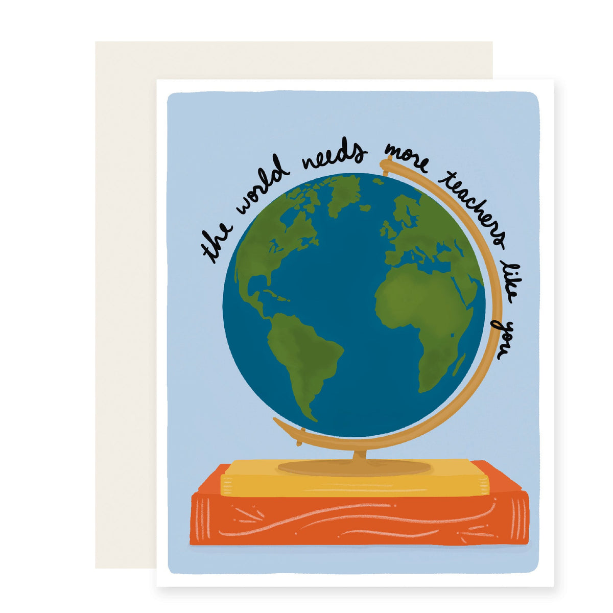 World Needs Teachers Like You (Case Pack of 6)