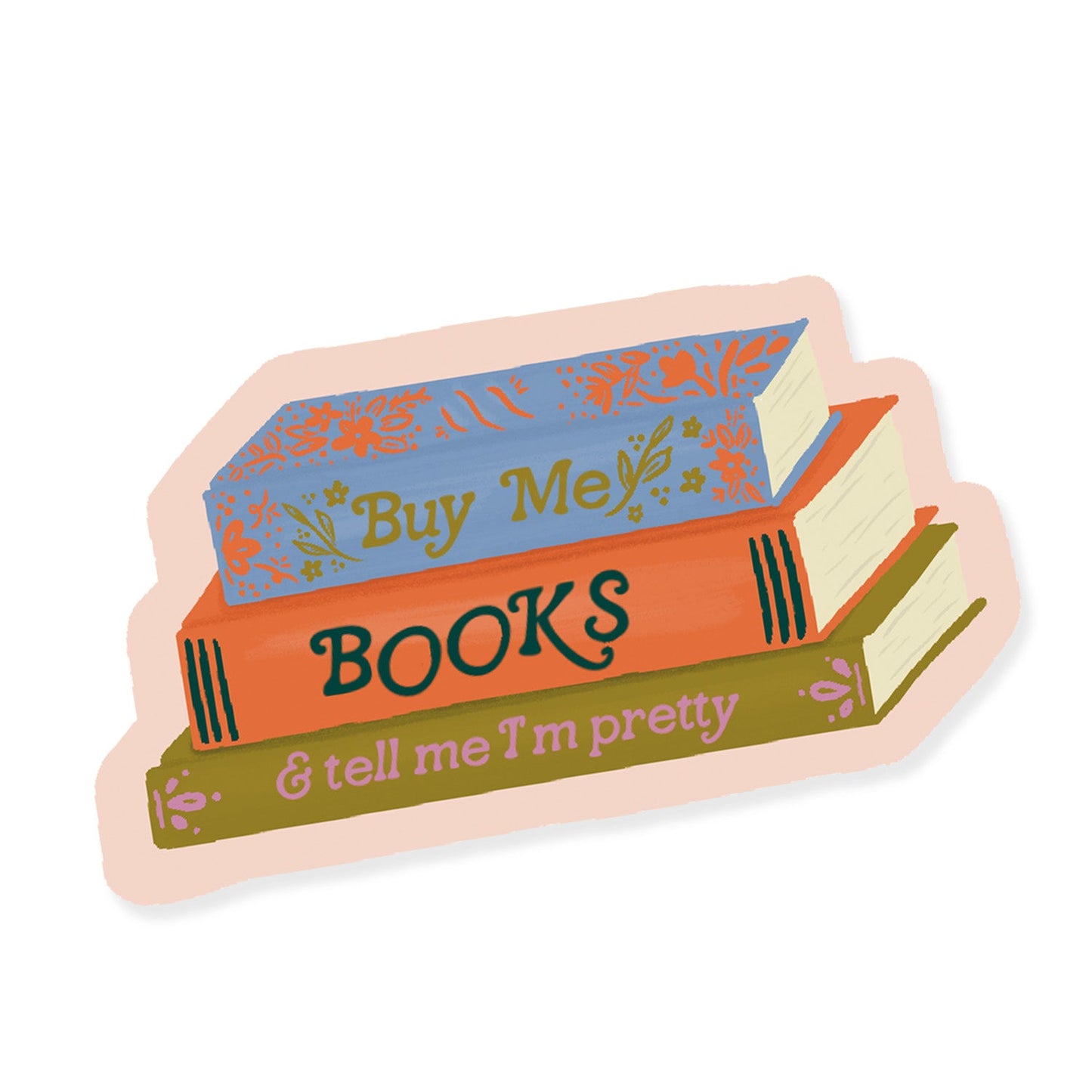 Buy Me Books & Tell Me I'm Pretty Sticker (Case Pack of 6)