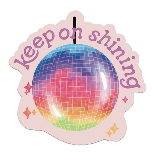 Sticker with the text 'Keep on Shining' in a fun font, surrounded by a rainbow-colored disco ball design.