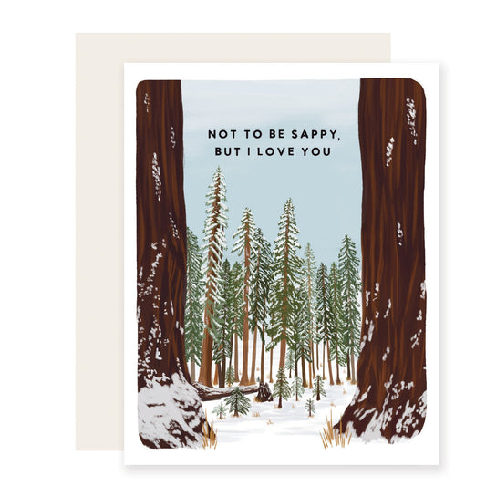 Not To Be Sappy | Sappy Love Card (Case Pack of 6)