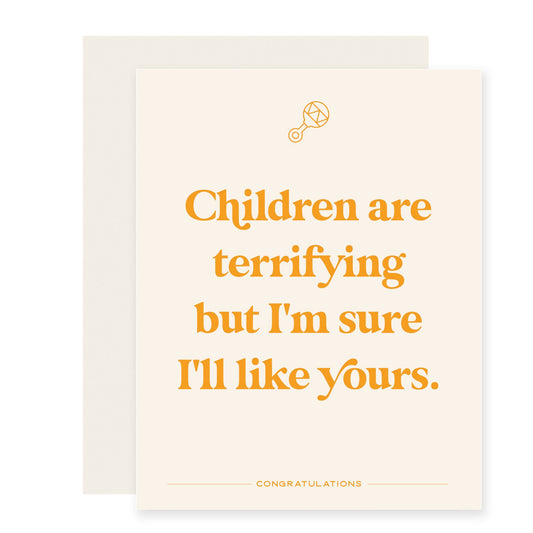 Children Are Terrifying | Funny New Baby Card (Case Pack of 6)