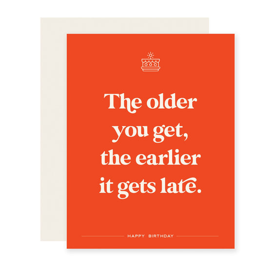 Earlier it Gets Late | Funny Birthday Card (Case Pack of 6)