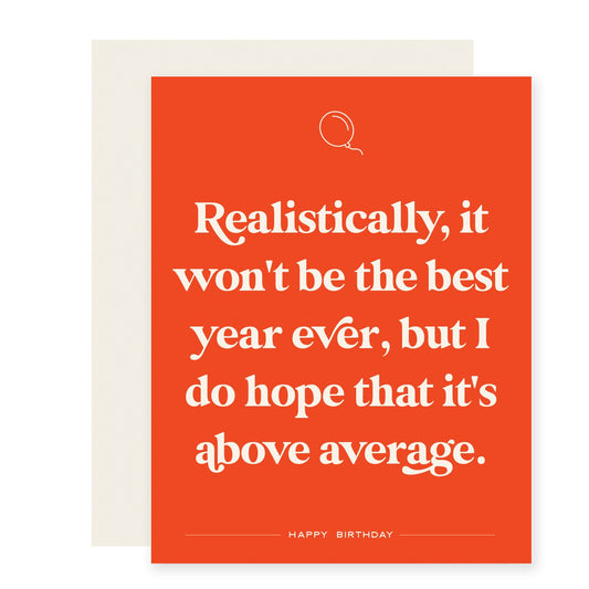 Above Average | Funny Honest Birthday Card (Case Pack of 6)