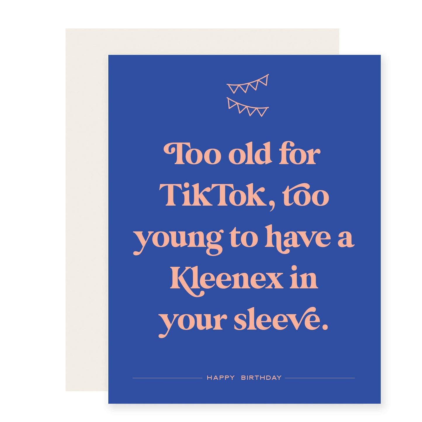 Too Old for TikTok | Funny Honest Birthday Card (Case Pack of 6)