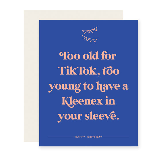 Too Old for TikTok | Funny Honest Birthday Card (Case Pack of 6)