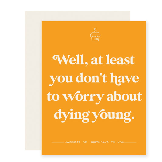Dying Young | Funny Birthday Card (Case Pack of 6)