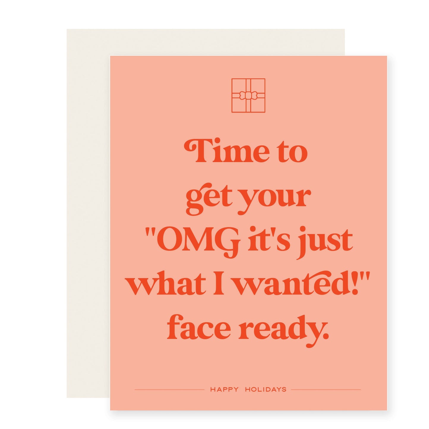 Get Your Face Ready | Funny Holiday Card (Case Pack of 6)