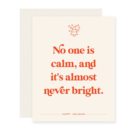 No One Is Calm | Funny Holiday Card (Case Pack of 6)