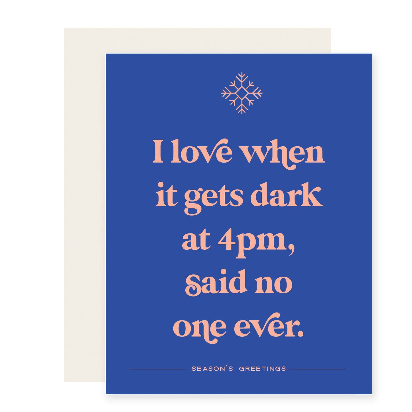 Dark at 4pm | Funny Seasons Greeting Card (Case Pack of 6)