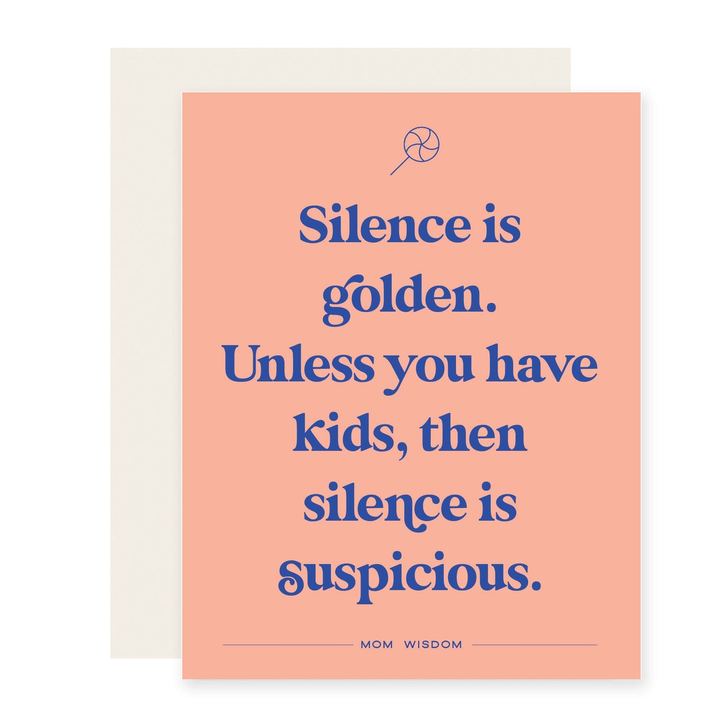 Silence Is Golden | Funny Mom Wisdom Card (Case Pack of 6)