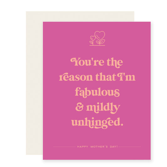 Fabulous & Unhinged | Mother's Day Card (Case Pack of 6)
