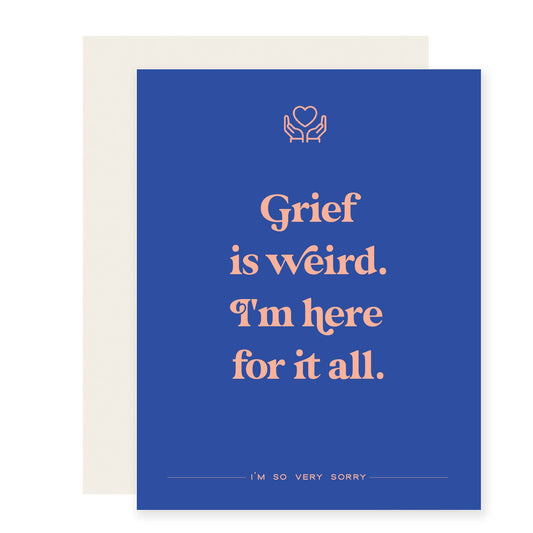 Grief is Weird | Sympathy Card (Case Pack of 6)
