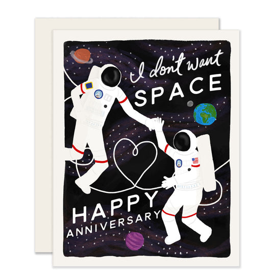 Don't Want Space Anniversary | Cute Anniversary Card (Case Pack of 6)